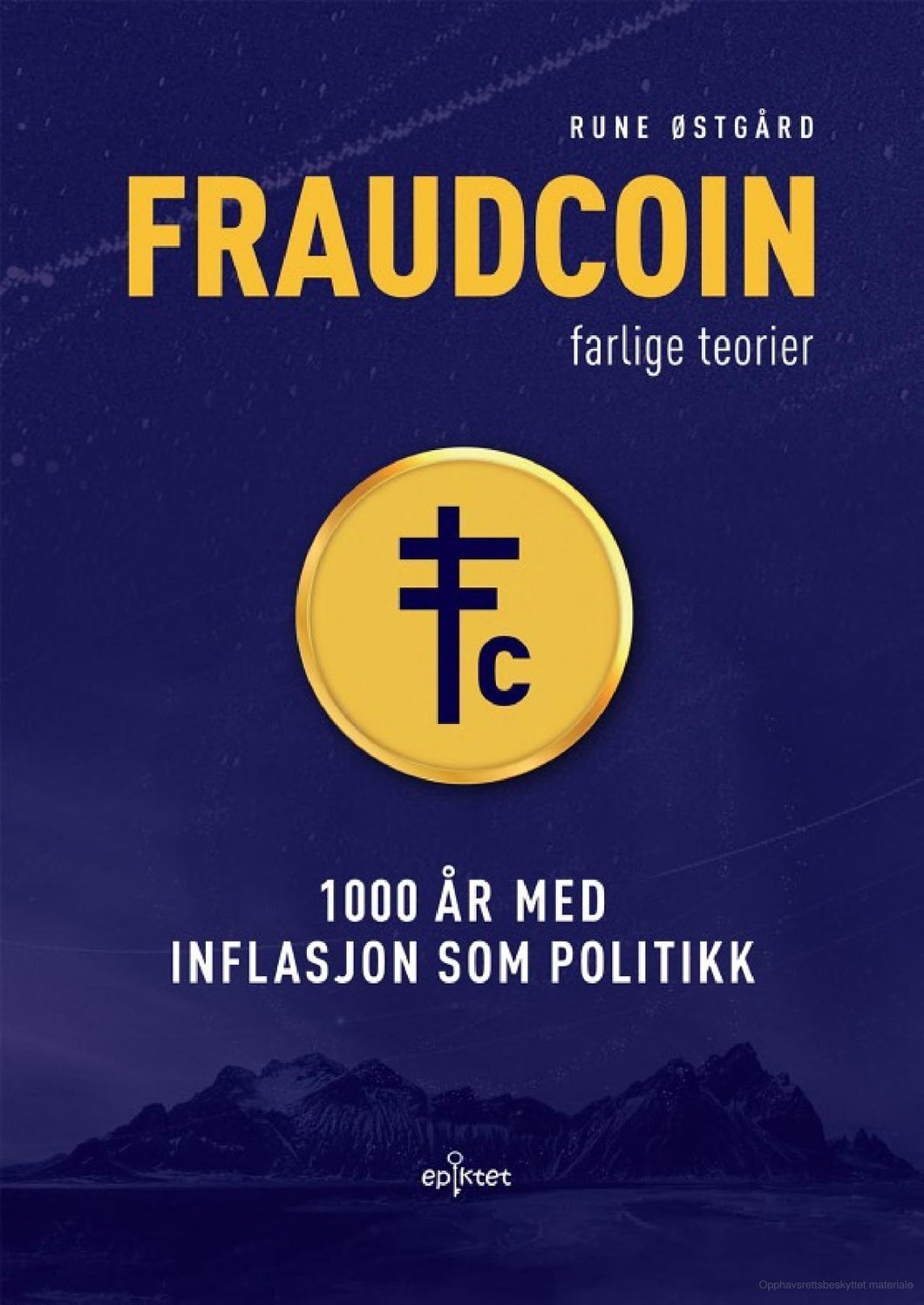 Fraudcoin - 1000 år med inflasjon som politikk